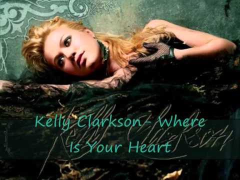 Kelly Clarkson - Where Is Your Heart piano sheet music